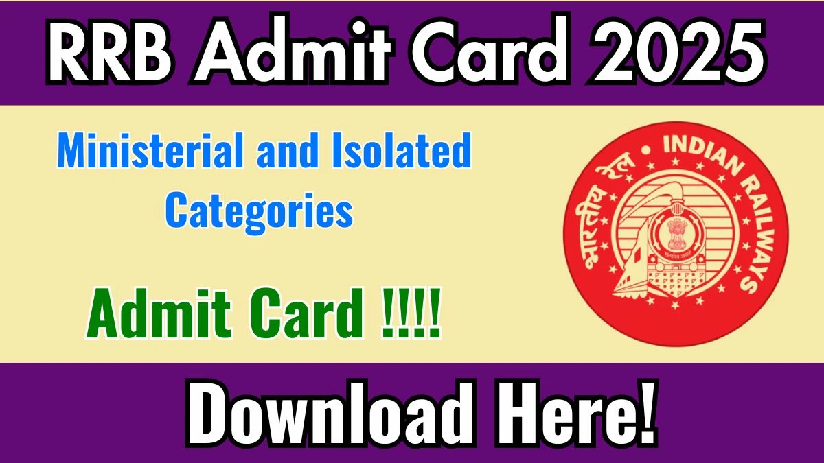 🎟️ RRB Ministerial & Isolated Categories Admit Card 2025 Link Out 📄