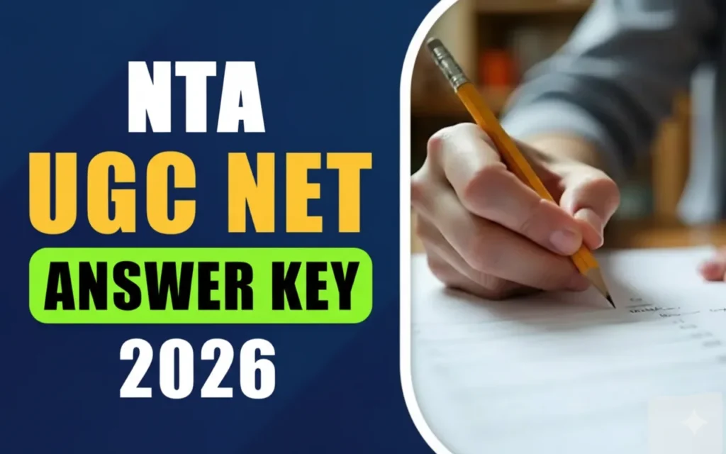NTA UGC NET December Answer Key 2026 Out – Check Your Score Before Result